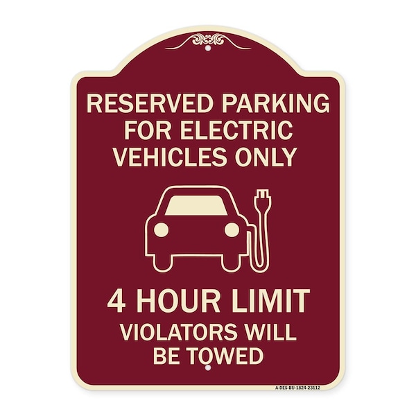 Signmission Reserved Parking for Electric Vehicles 4 Hour Limit Violators Towed Alum, 24" x 18", BU-1824-23112 A-DES-BU-1824-23112 - main